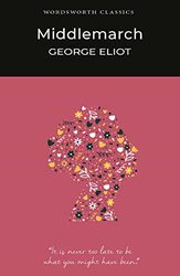 Middlemarch Wordsworth Classics By George Eliot Paperback