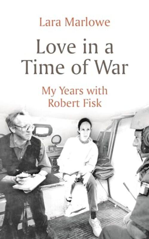 

Love in a Time of War by Lara Marlowe-Paperback