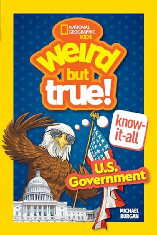 

Weird But True KnowItAll US Government by Michael Burgan-Paperback