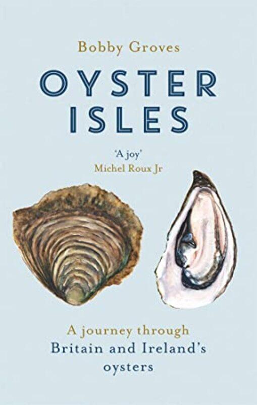 

Oyster Isles by Bobby Groves-Paperback