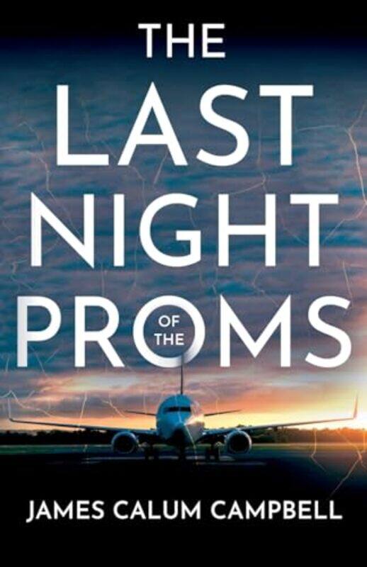 

The Last Night Of The Proms by James Calum Campbell-Paperback