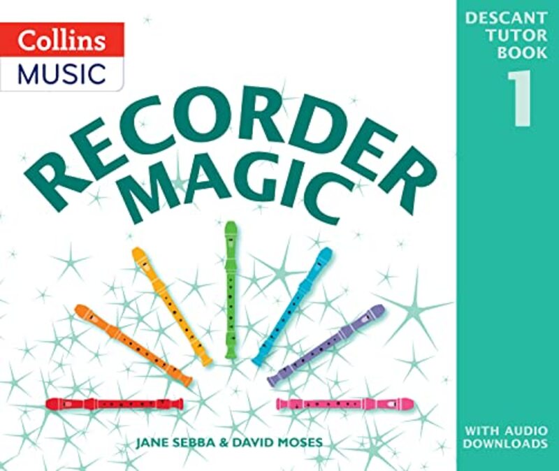 

Recorder Magic Descant Tutor Book 1 by Jane SebbaDavid MosesEvelline Andrya-Paperback