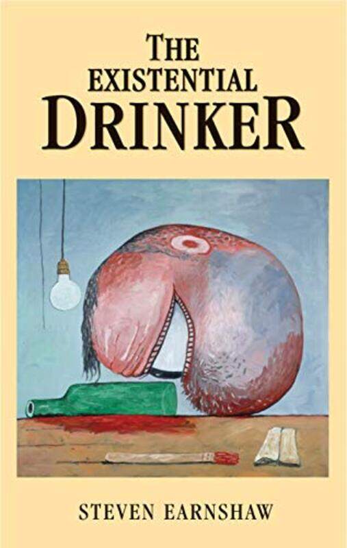 

The Existential Drinker by Steven Earnshaw-Hardcover