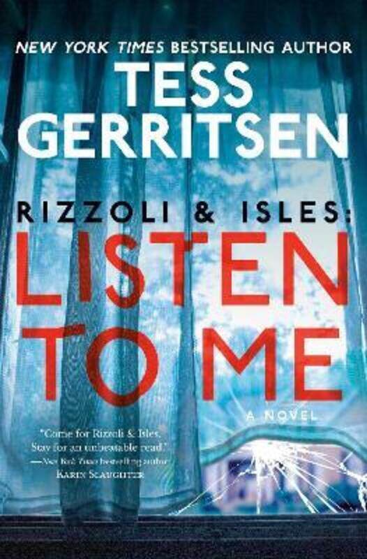 

Rizzoli & Isles: Listen to Me.Hardcover,By :Tess Gerritsen