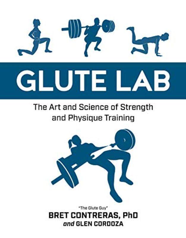 

Glute Lab by Bret ContrerasGlen Cordoza-Hardcover