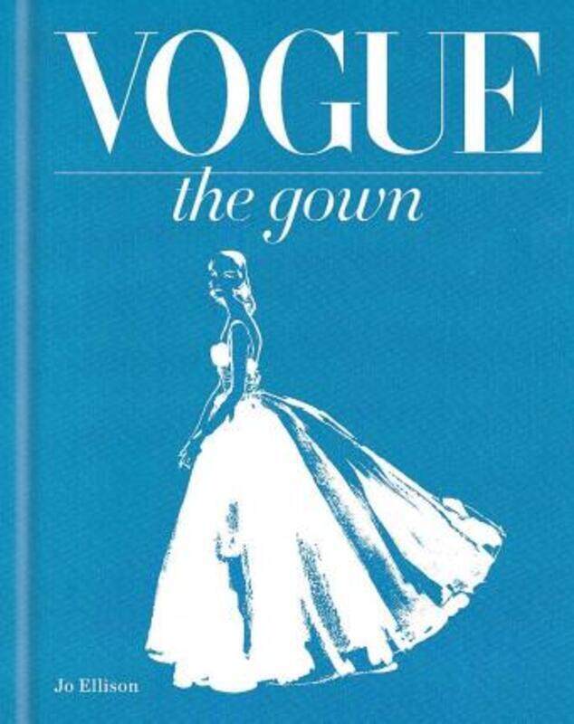 

Vogue: The Gown.Hardcover,By :Jo Ellison