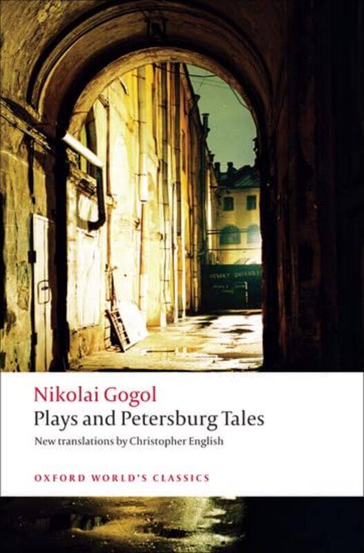 

Plays and Petersburg Tales by Nikolai Vasilyevich GogolRichard Professor Emeritus of Russian, Professor Emeritus of Russian, University of Bristol Pea