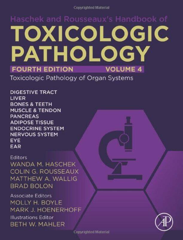 

Haschek and Rousseauxs Handbook of Toxicologic Pathology Volume 4 Toxicologic Pathology of Organ Systems by Chae StrathieMarisa Morea-Hardcover