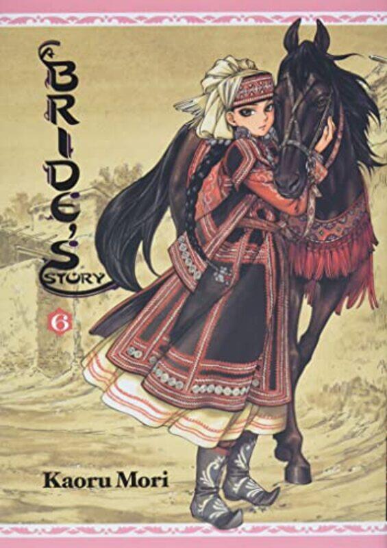 

A Bride'S Story, Vol. 6 By Kaoru Mori Hardcover