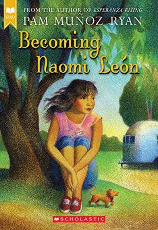 

Becoming Naomi Le N (Scholastic Gold) By Munoz Ryan, Pam Paperback