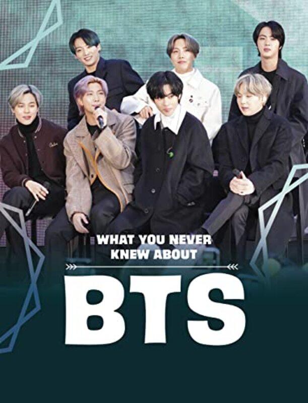 

What You Never Knew About BTS by Martha E H Rustad-Paperback