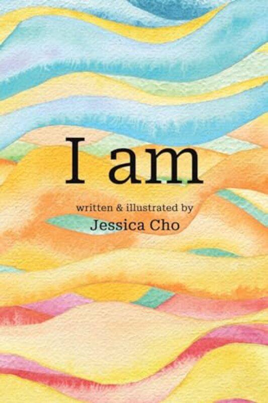 

I am by Jessica Cho-Paperback