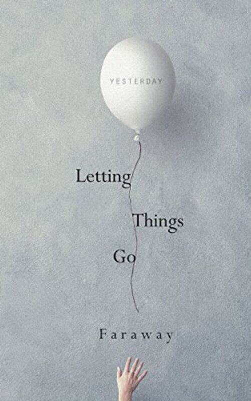 

Letting Things Go,Paperback by Faraway