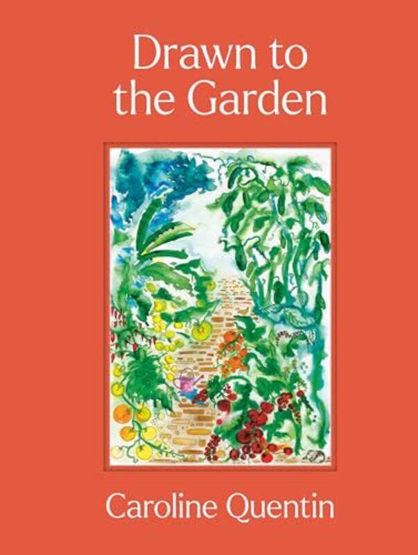 

Drawn To The Garden By Quentin Caroline - Hardcover