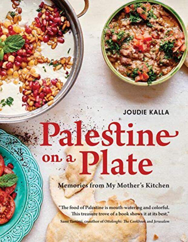 

Palestine on a Plate: Memories from My Mother's Kitchen