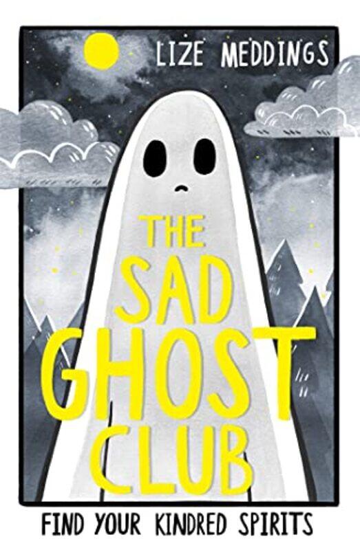 

The Sad Ghost Club Volume 1 by Lize Meddings-Paperback