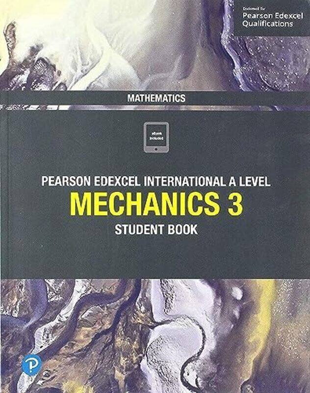 

Pearson Edexcel International A Level Mathematics Mechanics 3 Student Book Skrakowski, Joe - Smith, Harry Paperback