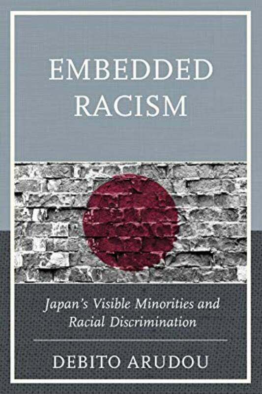 

Embedded Racism by Debito Arudou-Paperback