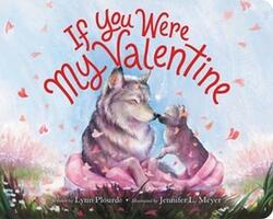 If You Were My Valentine,Hardcover,ByPlourde, Lynn - Meyer, Jennifer L