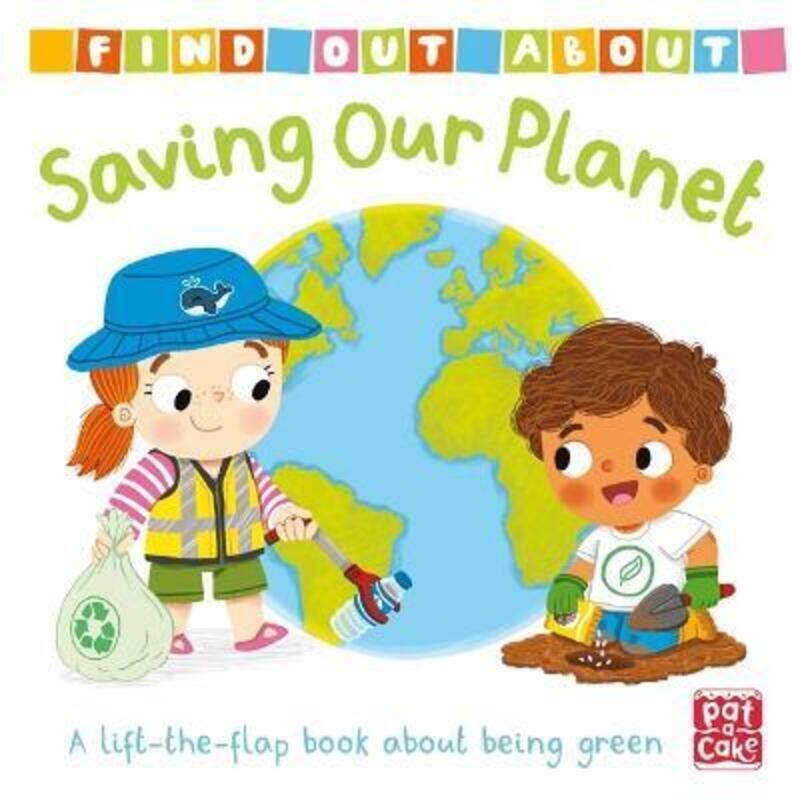 

Find Out About: Saving Our Planet: A lift-the-flap board book about being green.paperback,By :Pat-a-Cake - Forshaw, Louise