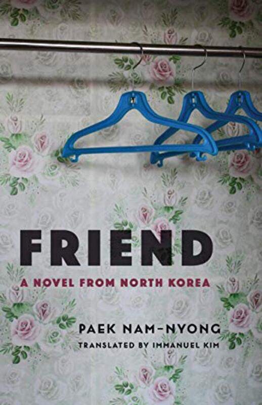 

Friend by Nam-nyong PaekImmanuel Kim-Paperback