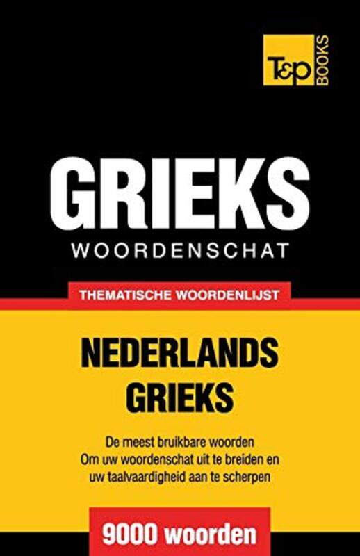 

Thematische woordenschat NederlandsGrieks 9000 Woorden by Jack Byard-Paperback