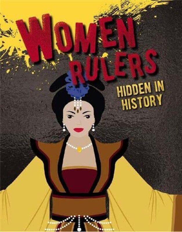 

Women Rulers Hidden in History by Sarah Eason-Paperback