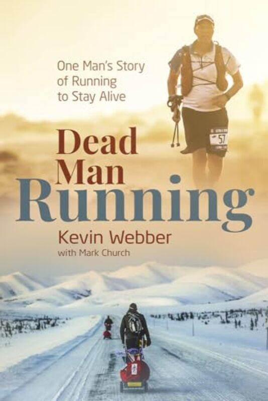 

Dead Man Running by Kevin WebberMark Church-Hardcover