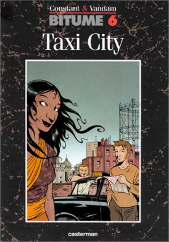 ^(R)BITUME T6 - TAXI CITY,Paperback,By:CONSTANT/VANDAM MICH
