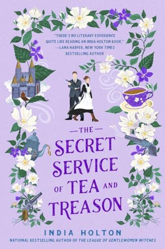 

The Secret Service of Tea and Treason by India Holton-Paperback