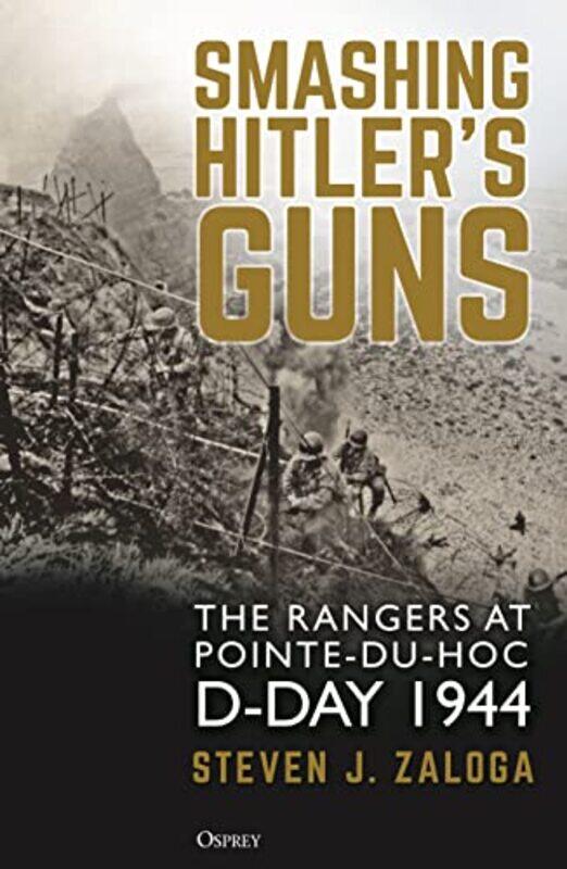 

Smashing Hitlers Guns by Steven J Zaloga-Hardcover