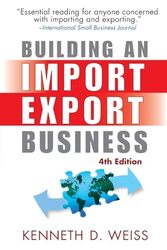 Building An Import/Export Business By Kenneth D. Weiss Paperback