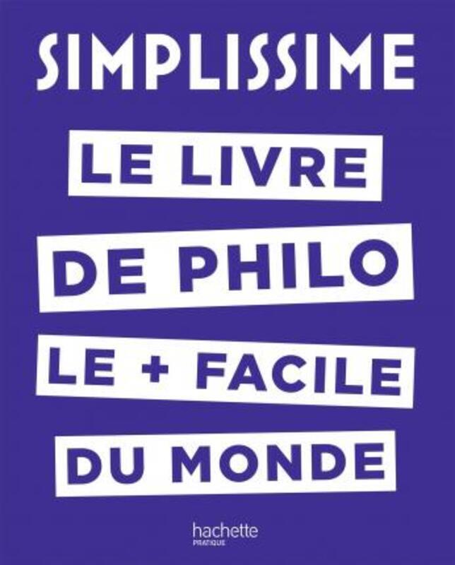 Simplissime - le Livre de Philo le Plus Facile du Monde.paperback,By :Andre Jean-Louis