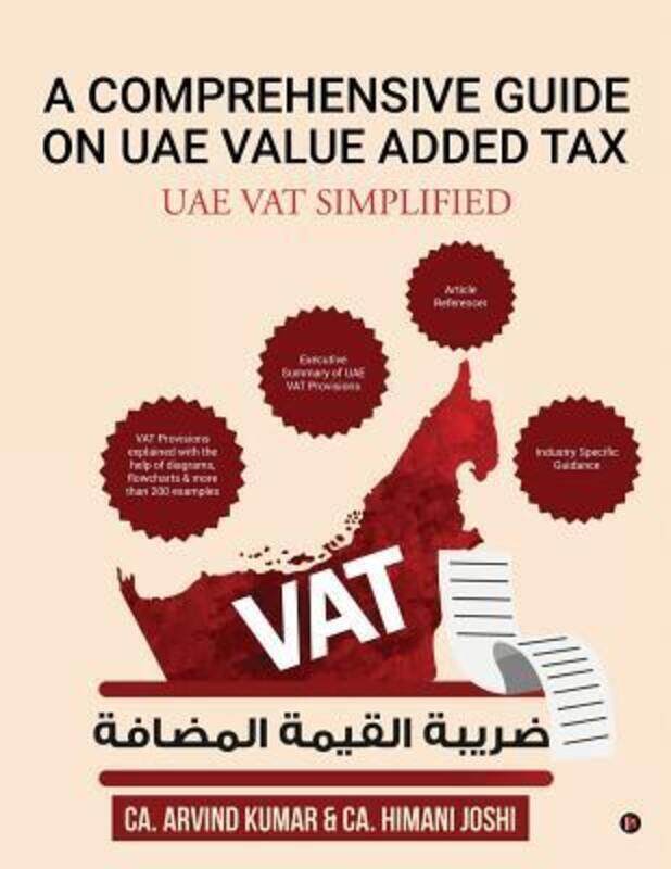 

A Comprehensive Guide on Uae Value Added Tax: Uae Vat Simplified.paperback,By :Ca Arvind Kumar - Ca Himani Joshi