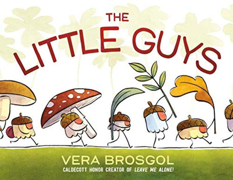 

The Little Guys by Vera Brosgol-Hardcover