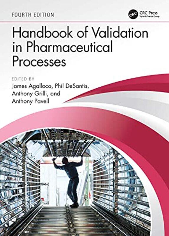 

Handbook of Validation in Pharmaceutical Processes Fourth Edition by Katie WoolleySophie Foster-Hardcover