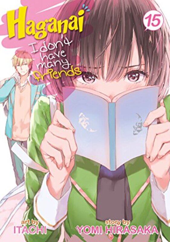

Haganai I Dont Have Many Friends Vol 15 by Yomi HirasakaItachi-Paperback