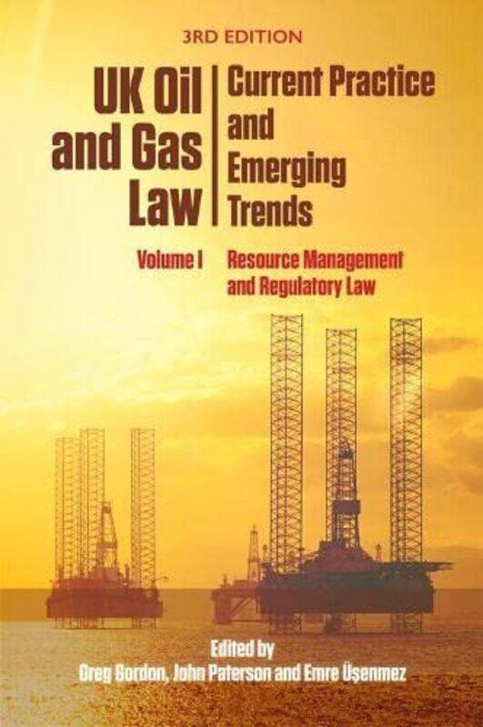 

Uk Oil and Gas Law Current Practice and Emerging Trends by Greg GordonJohn PatersonEmre Usenmez-Paperback