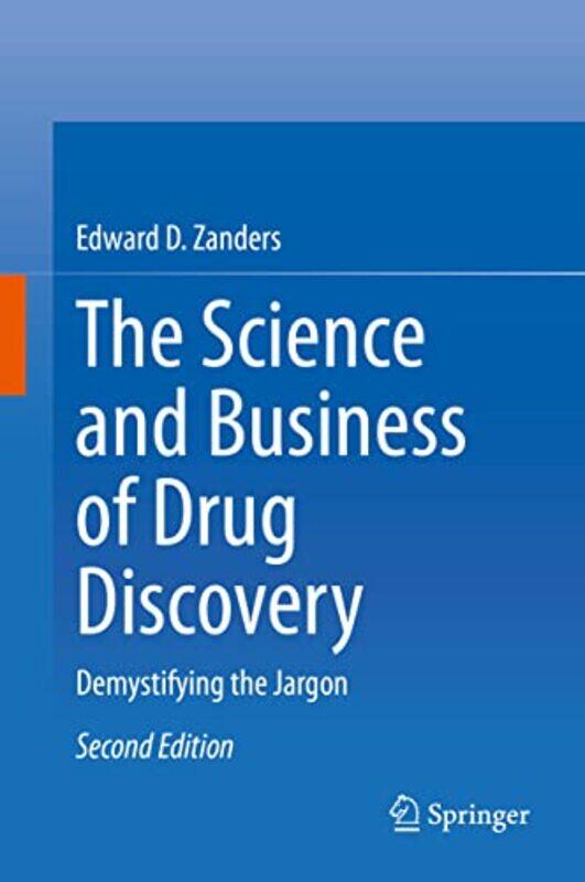 

The Science and Business of Drug Discovery by Jack London-Hardcover