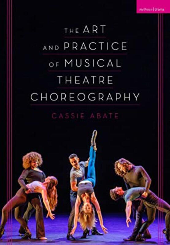 

The Art and Practice of Musical Theatre Choreography by Linda Orriss-Paperback