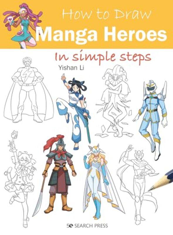 

How to Draw Manga Heroes by Mark DeuzeMirjam Prenger-Paperback