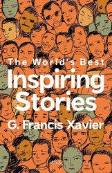 The World's Best Inspiring Stories, Paperback Book, By: Dr. G. Francis Xavier