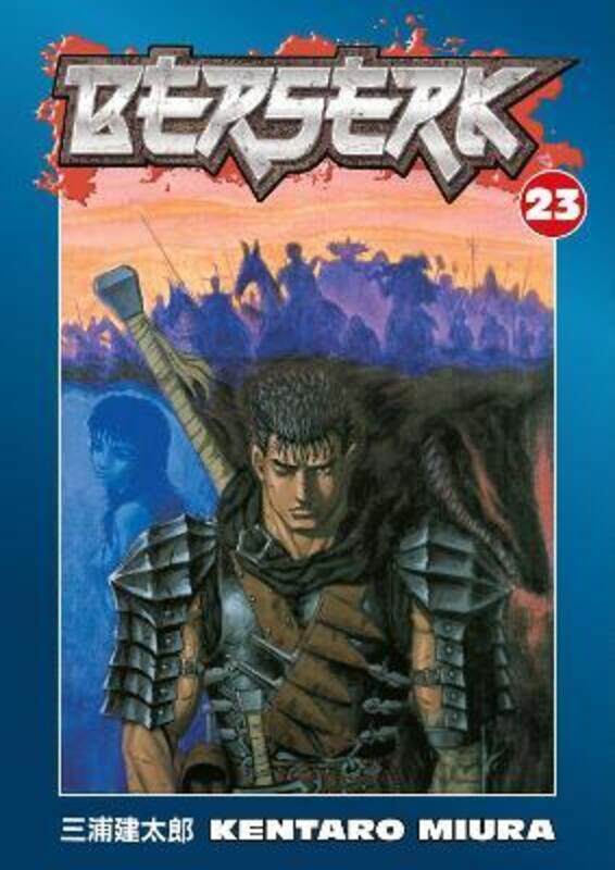 

Berserk, Volume 23,Paperback,ByKentaro Miura