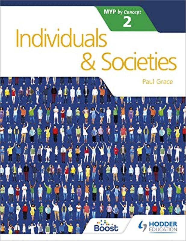 

Individuals And Societies For The Ib Myp 2 By Grace, Paul -Paperback