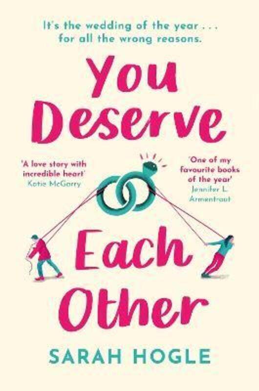 

You Deserve Each Other: The perfect escapist feel-good romance ,Paperback By Hogle, Sarah