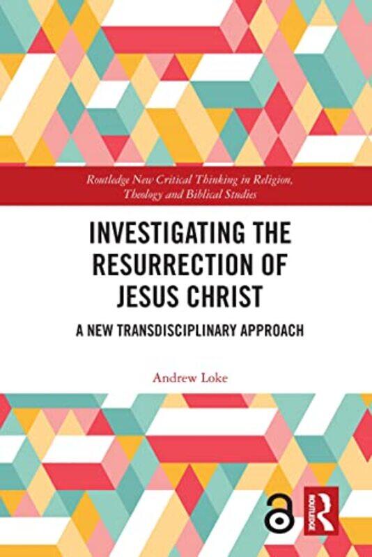 

Investigating the Resurrection of Jesus Christ by Andrew Associate Professor at Hong Kong Baptist University Loke-Paperback
