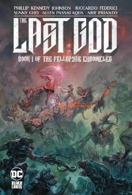 

The Last God: Book I of the Fellspyre Chronicles.Hardcover,By :Johnson, Phillip Kennedy - Federici, Riccardo