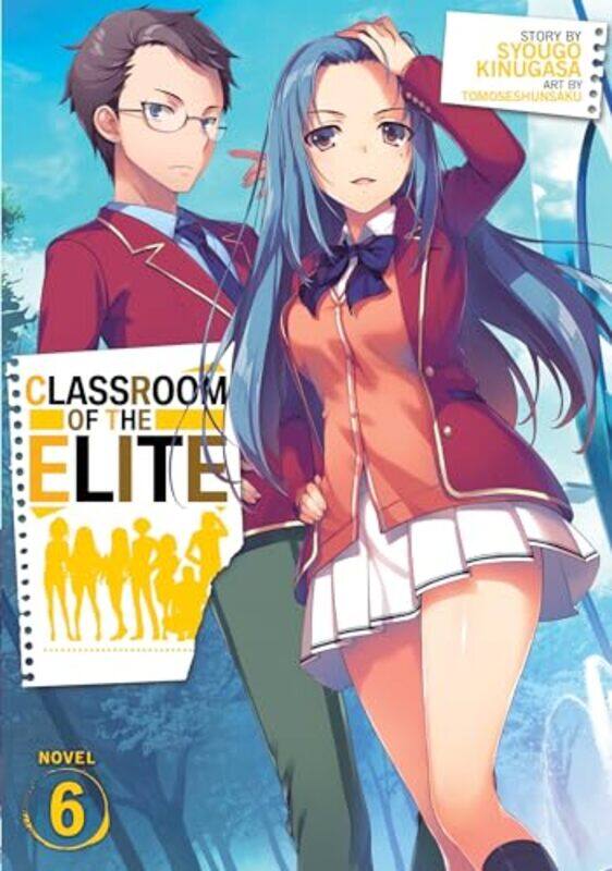 

Classroom Of The Elite V06 By V06 - Paperback