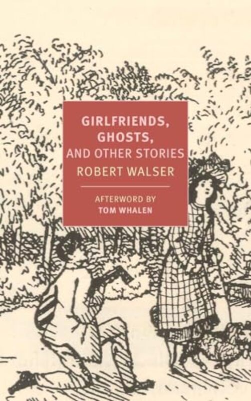 

Girlfriends Ghosts And Other Stories by Annette WiesnerNicole KongeterRobert WalserTom Whalen-Paperback