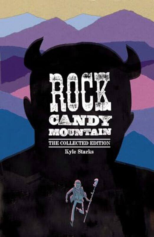 

Rock Candy Mountain Complete By Starks Kyle - Paperback